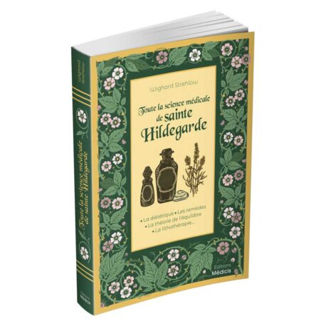Toute la science médicale de sainte Hildegarde