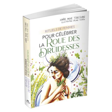 Rituels de femmes pour célébrer la Roue des Druidesses