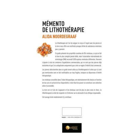 Memento of lithotherapy - More than 850 minerals and therapeutic index of 400 disorders